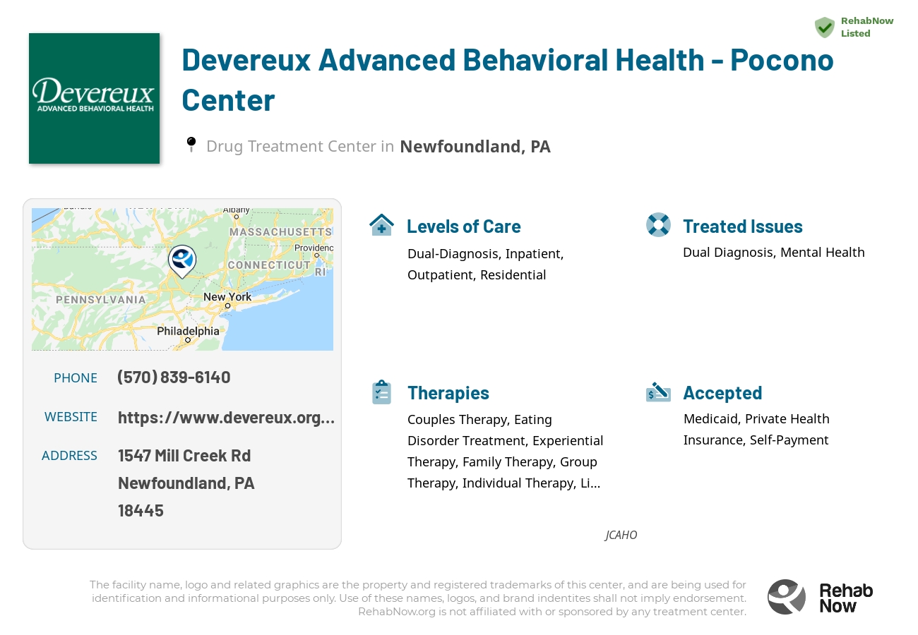 Helpful reference information for Devereux Advanced Behavioral Health - Pocono Center, a drug treatment center in Pennsylvania located at: 1547 Mill Creek Rd, Newfoundland, PA 18445, including phone numbers, official website, and more. Listed briefly is an overview of Levels of Care, Therapies Offered, Issues Treated, and accepted forms of Payment Methods.