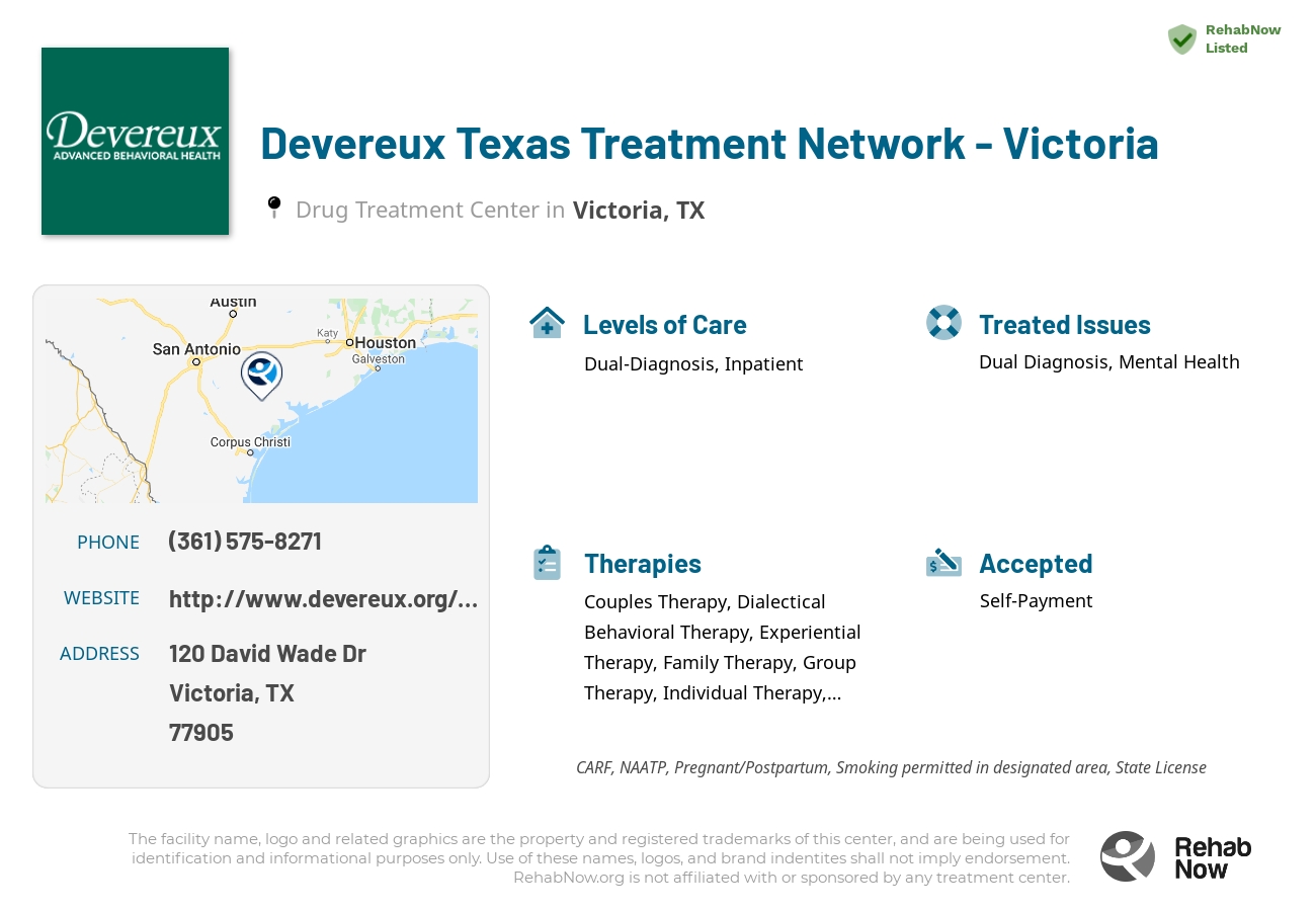 Helpful reference information for Devereux Texas Treatment Network - Victoria, a drug treatment center in Texas located at: 120 David Wade Dr, Victoria, TX 77905, including phone numbers, official website, and more. Listed briefly is an overview of Levels of Care, Therapies Offered, Issues Treated, and accepted forms of Payment Methods.