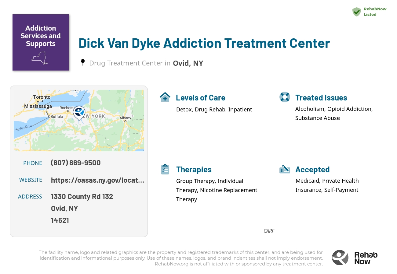 Helpful reference information for Dick Van Dyke Addiction Treatment Center, a drug treatment center in New York located at: 1330 County Rd 132, Ovid, NY 14521, including phone numbers, official website, and more. Listed briefly is an overview of Levels of Care, Therapies Offered, Issues Treated, and accepted forms of Payment Methods.