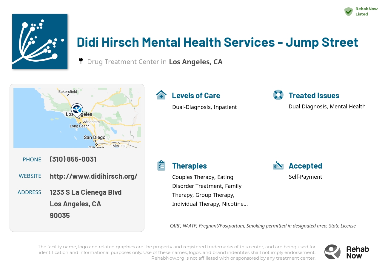 Helpful reference information for Didi Hirsch Mental Health Services - Jump Street, a drug treatment center in California located at: 1233 S La Cienega Blvd, Los Angeles, CA 90035, including phone numbers, official website, and more. Listed briefly is an overview of Levels of Care, Therapies Offered, Issues Treated, and accepted forms of Payment Methods.
