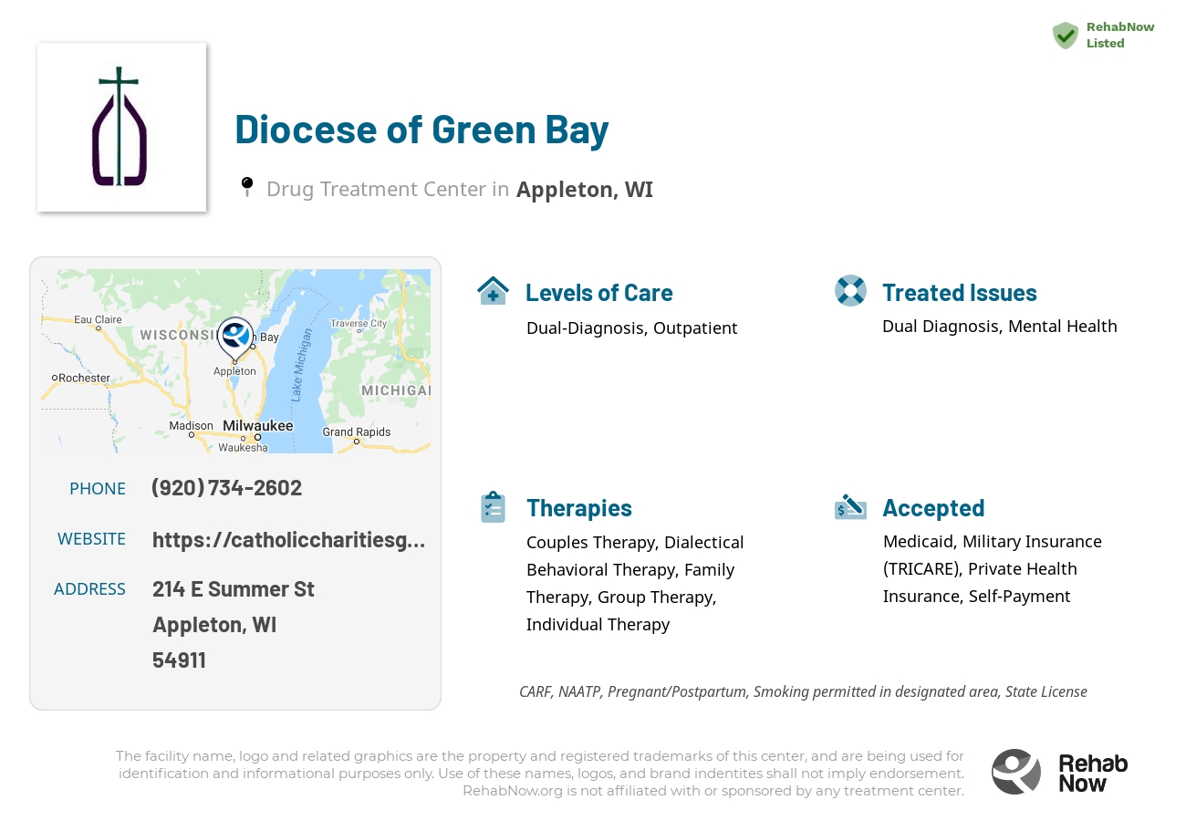 Helpful reference information for Diocese of Green Bay, a drug treatment center in Wisconsin located at: 214 E Summer St, Appleton, WI 54911, including phone numbers, official website, and more. Listed briefly is an overview of Levels of Care, Therapies Offered, Issues Treated, and accepted forms of Payment Methods.