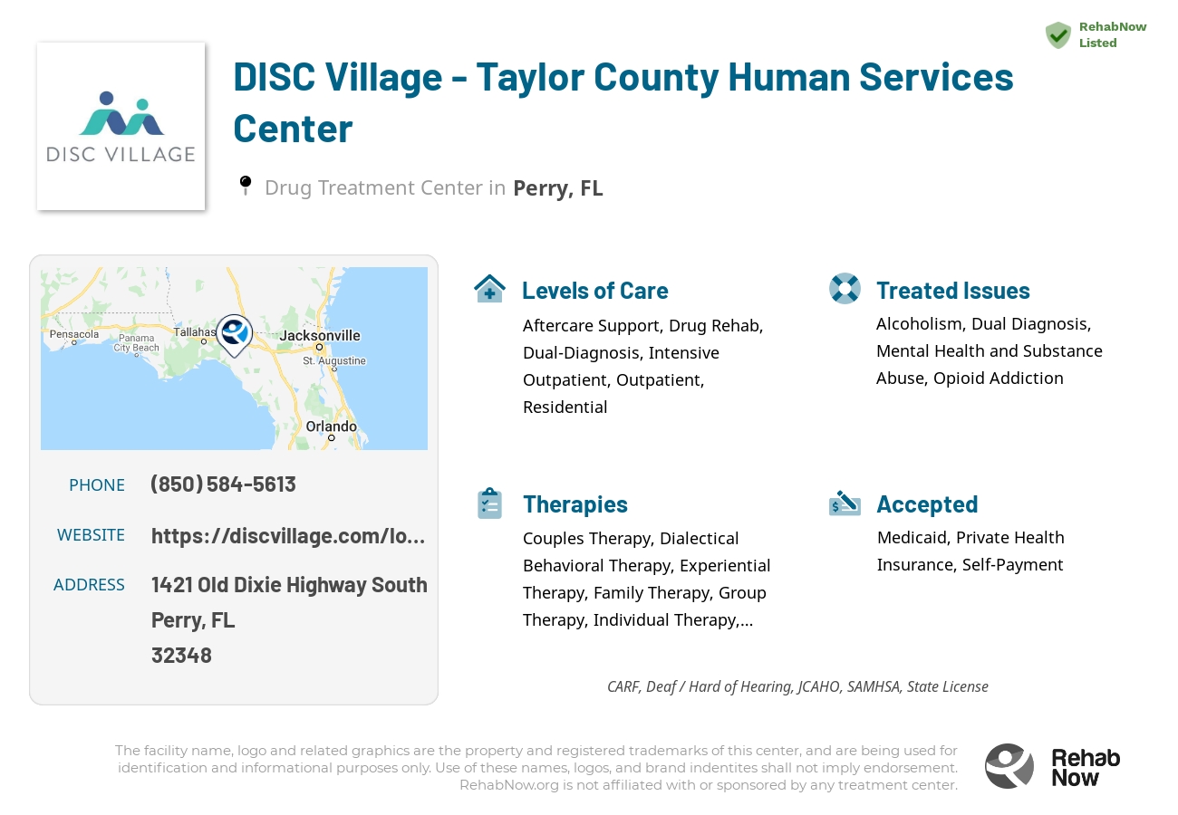 Helpful reference information for DISC Village - Taylor County Human Services Center, a drug treatment center in Florida located at: 1421 Old Dixie Highway South, Perry, FL, 32348, including phone numbers, official website, and more. Listed briefly is an overview of Levels of Care, Therapies Offered, Issues Treated, and accepted forms of Payment Methods.