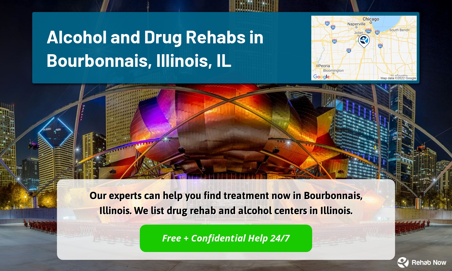 Our experts can help you find treatment now in Bourbonnais, Illinois. We list drug rehab and alcohol centers in Illinois.