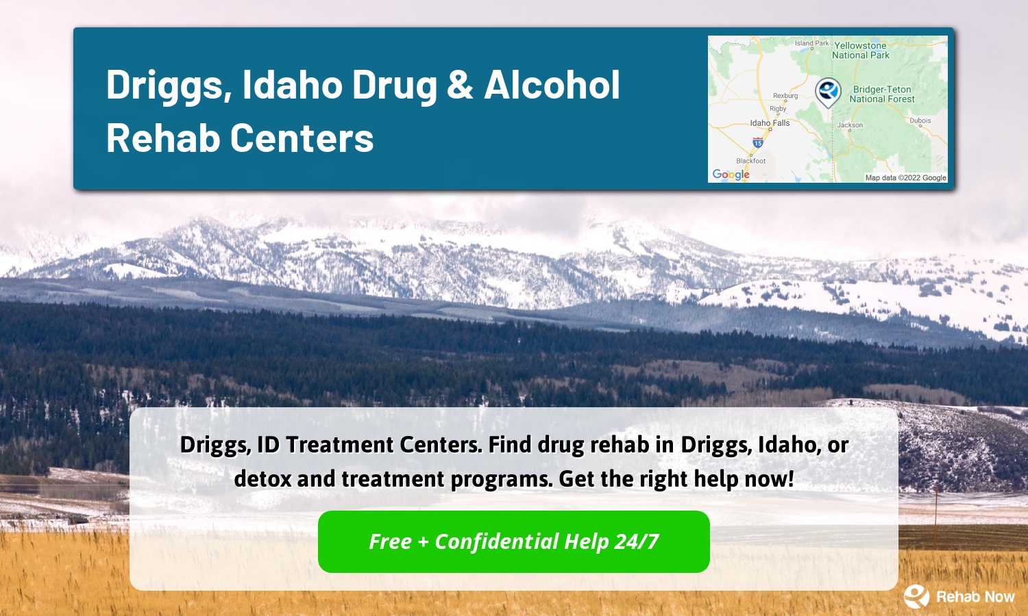 Driggs, ID Treatment Centers. Find drug rehab in Driggs, Idaho, or detox and treatment programs. Get the right help now!