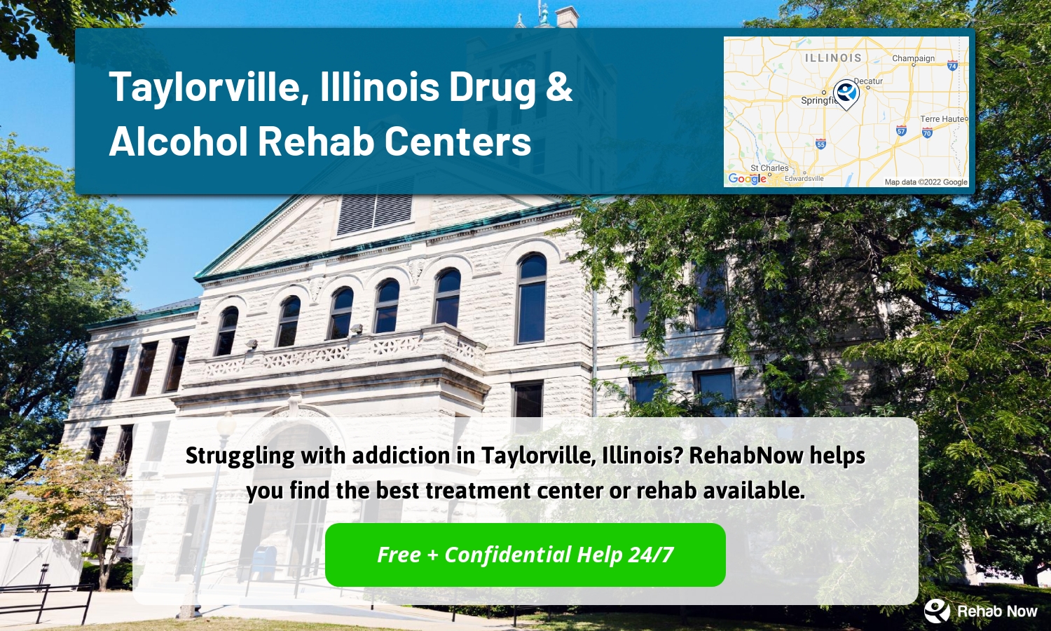 Struggling with addiction in Taylorville, Illinois? RehabNow helps you find the best treatment center or rehab available.