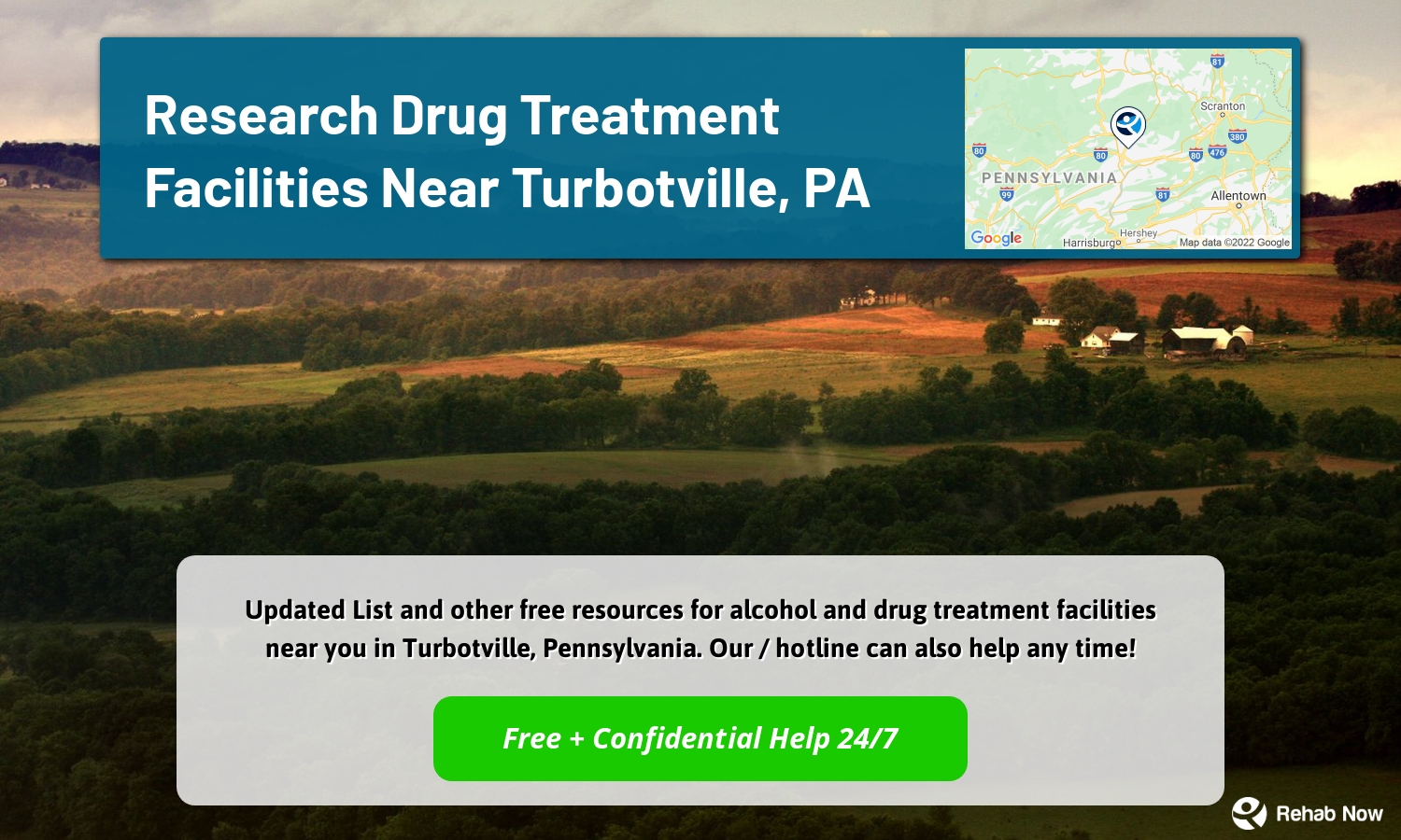  Updated List and other free resources for alcohol and drug treatment facilities near you in Turbotville, Pennsylvania. Our / hotline can also help any time!