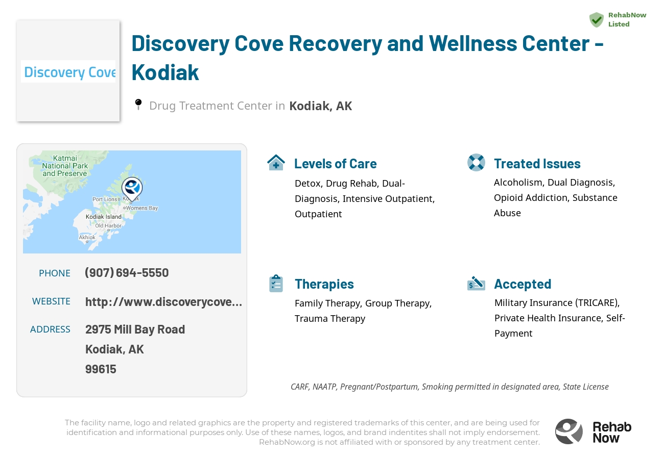 Helpful reference information for Discovery Cove Recovery and Wellness Center - Kodiak, a drug treatment center in Alaska located at: 2975 Mill Bay Road, Kodiak, AK, 99615, including phone numbers, official website, and more. Listed briefly is an overview of Levels of Care, Therapies Offered, Issues Treated, and accepted forms of Payment Methods.