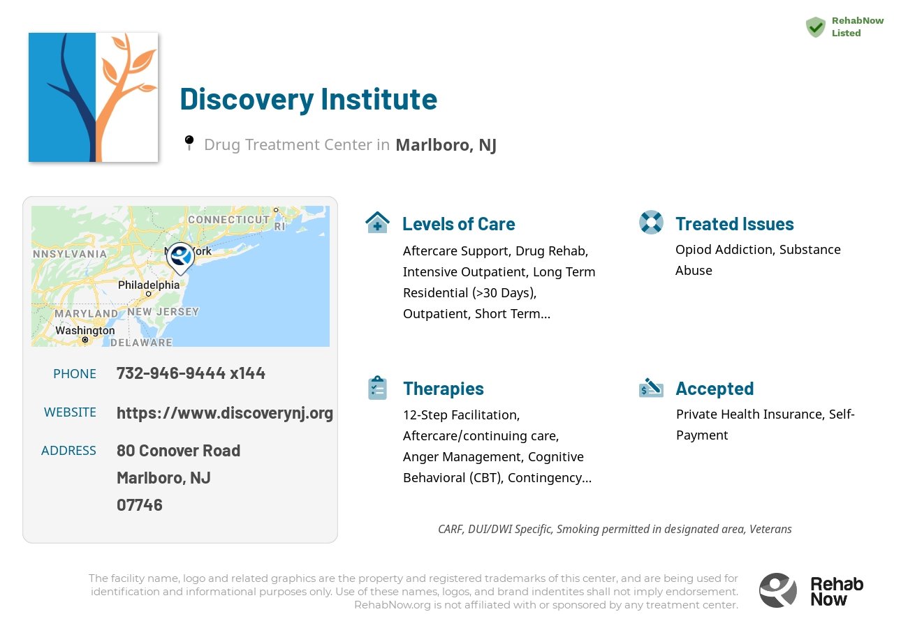 Helpful reference information for Discovery Institute, a drug treatment center in New Jersey located at: 80 Conover Road, Marlboro, NJ 07746, including phone numbers, official website, and more. Listed briefly is an overview of Levels of Care, Therapies Offered, Issues Treated, and accepted forms of Payment Methods.