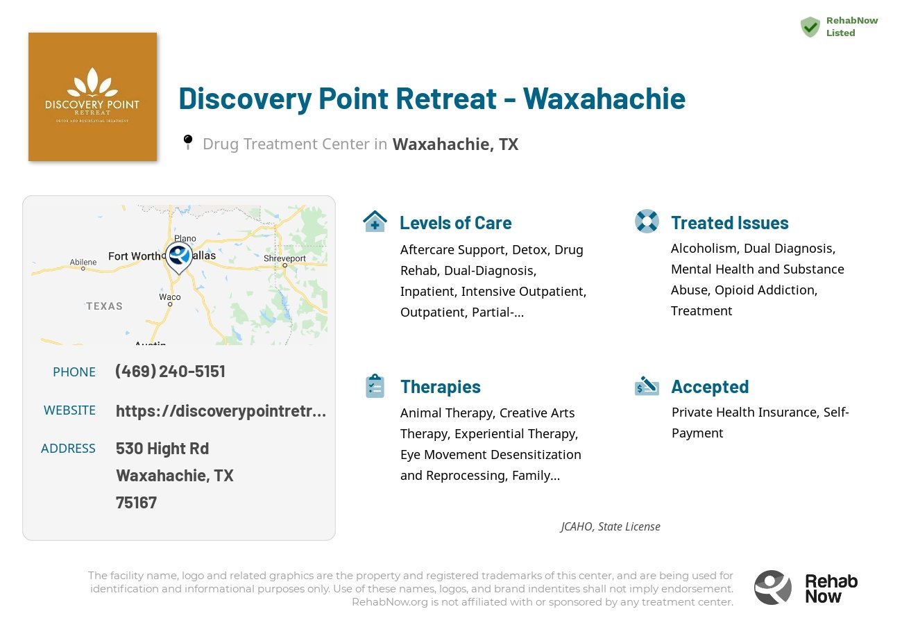 Helpful reference information for Discovery Point Retreat - Waxahachie, a drug treatment center in Texas located at: 530 Hight Rd, Waxahachie, TX 75167, including phone numbers, official website, and more. Listed briefly is an overview of Levels of Care, Therapies Offered, Issues Treated, and accepted forms of Payment Methods.