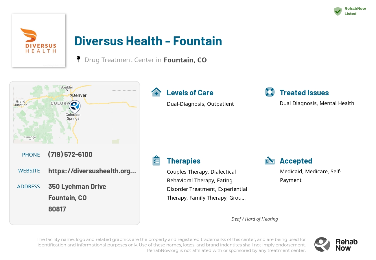 Helpful reference information for Diversus Health - Fountain, a drug treatment center in Colorado located at: 350 Lychman Drive, Fountain, CO 80817, including phone numbers, official website, and more. Listed briefly is an overview of Levels of Care, Therapies Offered, Issues Treated, and accepted forms of Payment Methods.