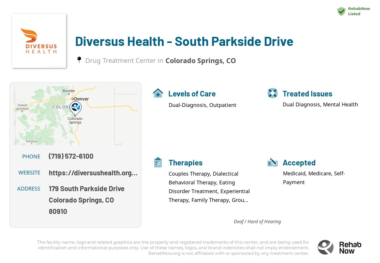Helpful reference information for Diversus Health - South Parkside Drive, a drug treatment center in Colorado located at: 179 179 South Parkside Drive, Colorado Springs, CO 80910, including phone numbers, official website, and more. Listed briefly is an overview of Levels of Care, Therapies Offered, Issues Treated, and accepted forms of Payment Methods.