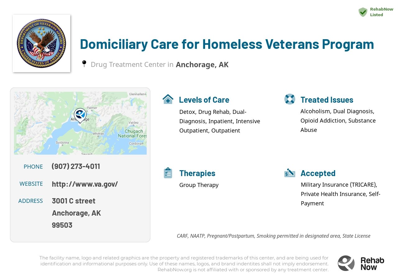 Helpful reference information for Domiciliary Care for Homeless Veterans Program, a drug treatment center in Alaska located at: 3001 C street, Anchorage, AK, 99503, including phone numbers, official website, and more. Listed briefly is an overview of Levels of Care, Therapies Offered, Issues Treated, and accepted forms of Payment Methods.