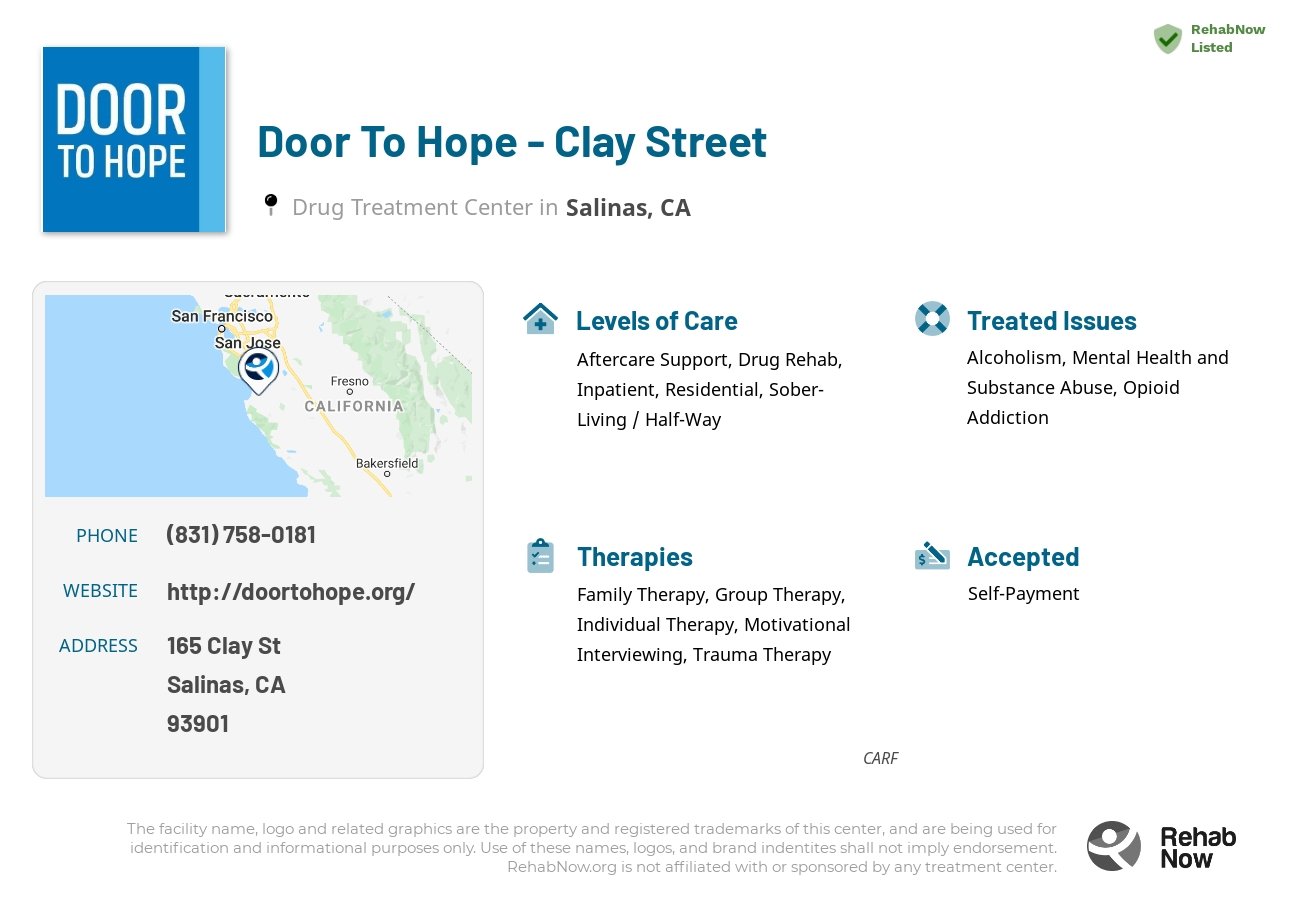Helpful reference information for Door To Hope - Clay Street, a drug treatment center in California located at: 165 Clay St, Salinas, CA 93901, including phone numbers, official website, and more. Listed briefly is an overview of Levels of Care, Therapies Offered, Issues Treated, and accepted forms of Payment Methods.