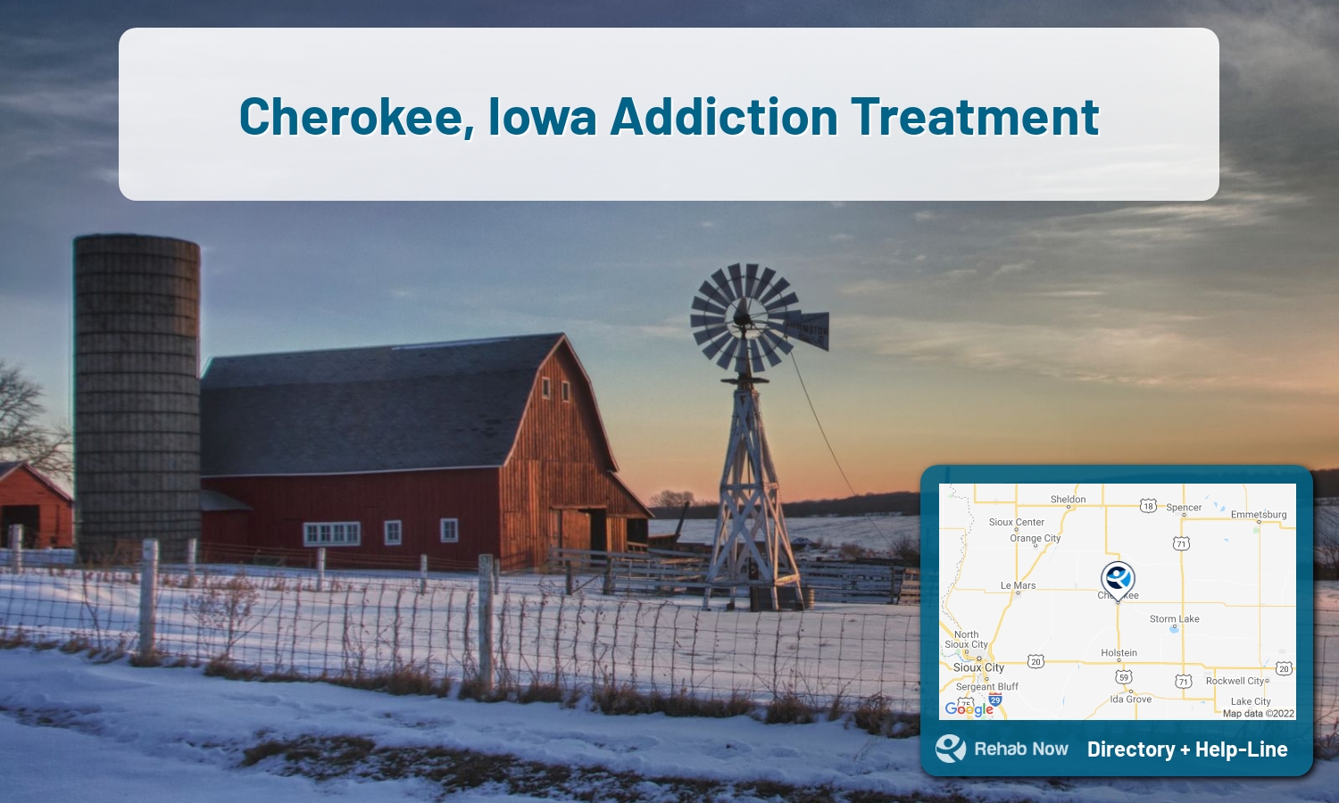 Drug rehab and alcohol treatment services near you in Cherokee, Iowa. Need help choosing a center? Call us, free.