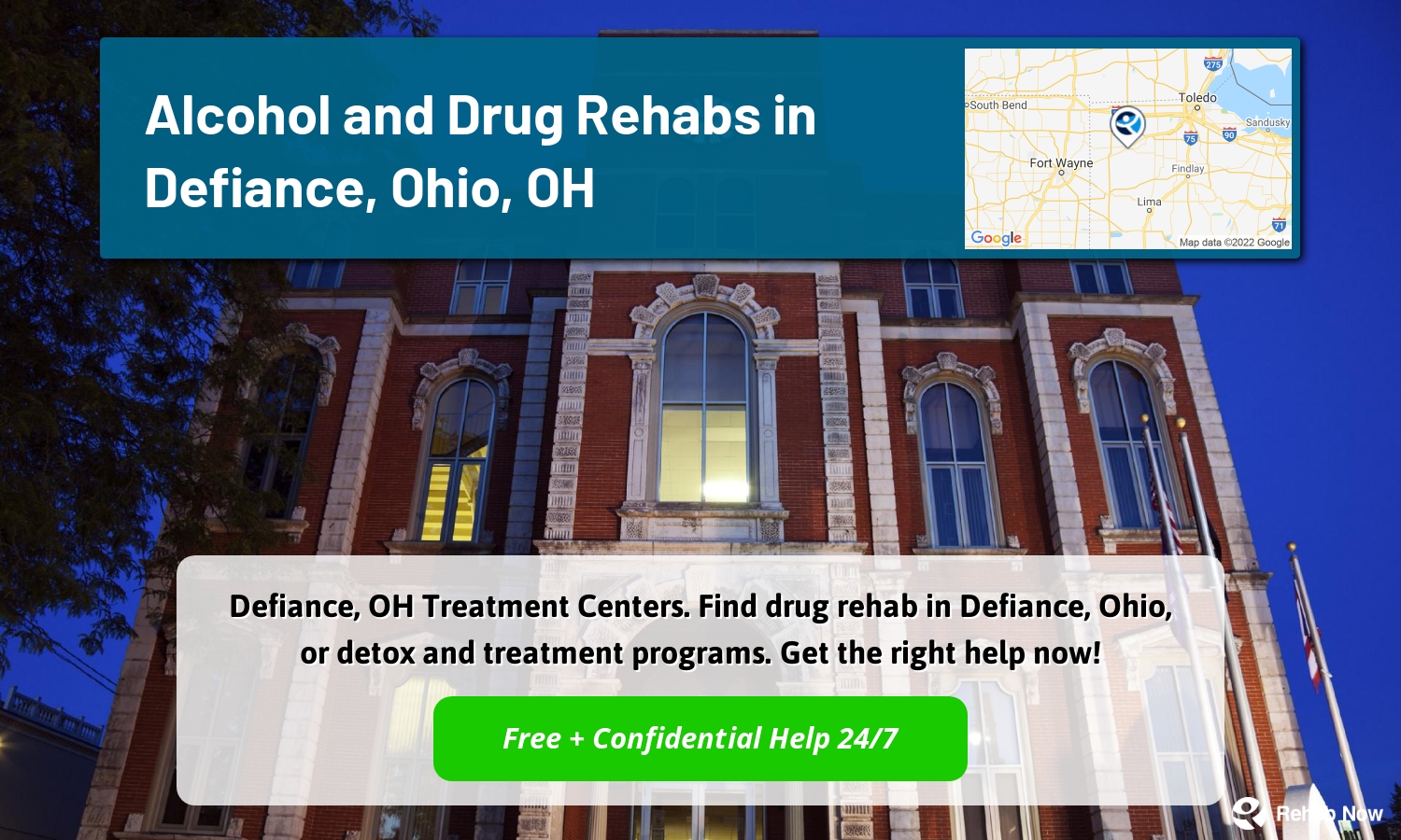 Defiance, OH Treatment Centers. Find drug rehab in Defiance, Ohio, or detox and treatment programs. Get the right help now!