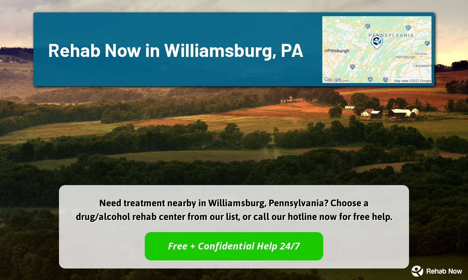 Need treatment nearby in Williamsburg, Pennsylvania? Choose a drug/alcohol rehab center from our list, or call our hotline now for free help.