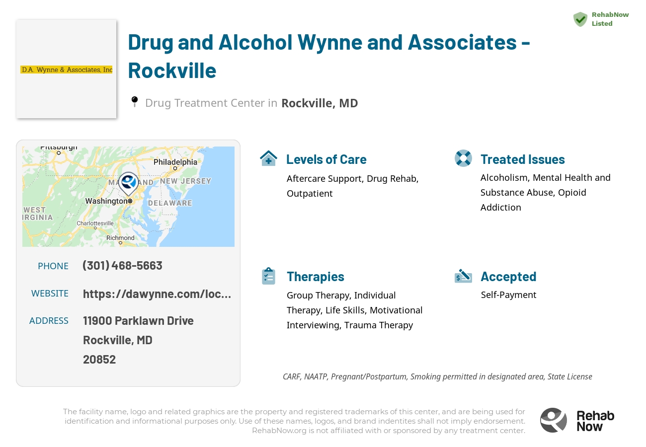 Helpful reference information for Drug and Alcohol Wynne and Associates - Rockville, a drug treatment center in Maryland located at: 11900 Parklawn Drive, Rockville, MD, 20852, including phone numbers, official website, and more. Listed briefly is an overview of Levels of Care, Therapies Offered, Issues Treated, and accepted forms of Payment Methods.
