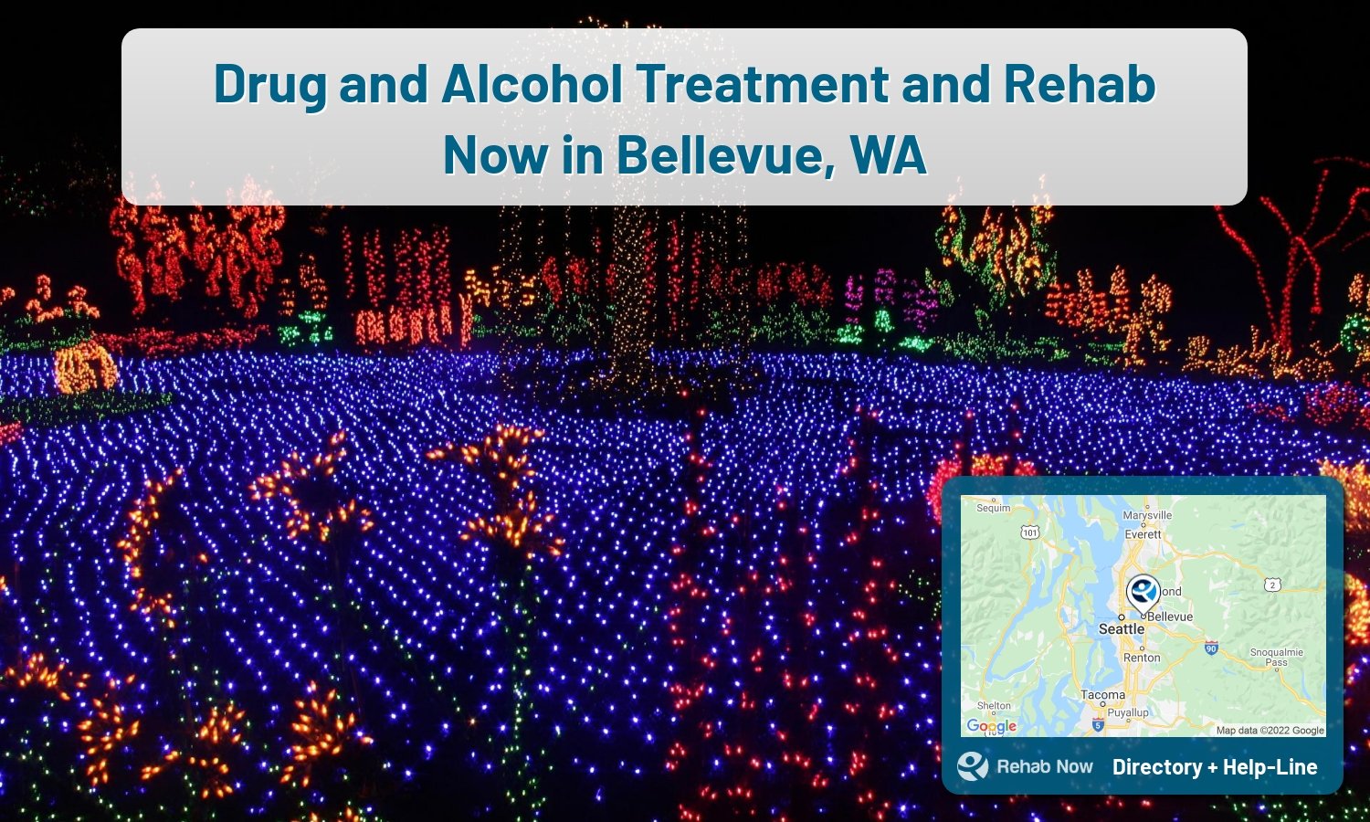 Our experts can help you find treatment now in Bellevue, Washington. We list drug rehab and alcohol centers in Washington.