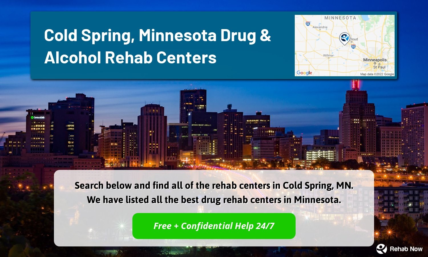 Search below and find all of the rehab centers in Cold Spring, MN. We have listed all the best drug rehab centers in Minnesota.