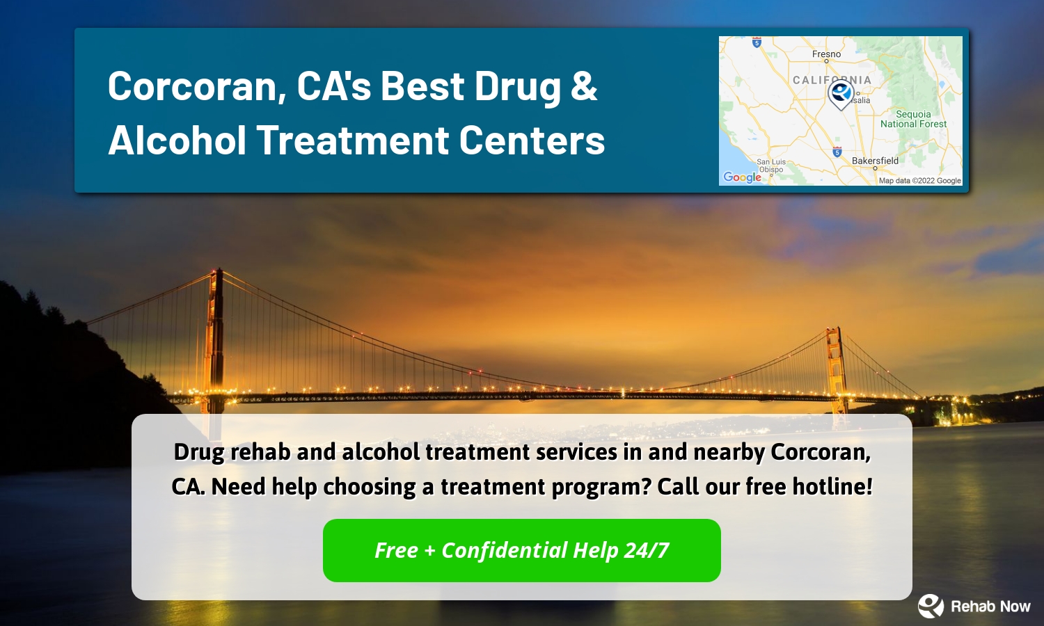 Drug rehab and alcohol treatment services in and nearby Corcoran, CA. Need help choosing a treatment program? Call our free hotline!