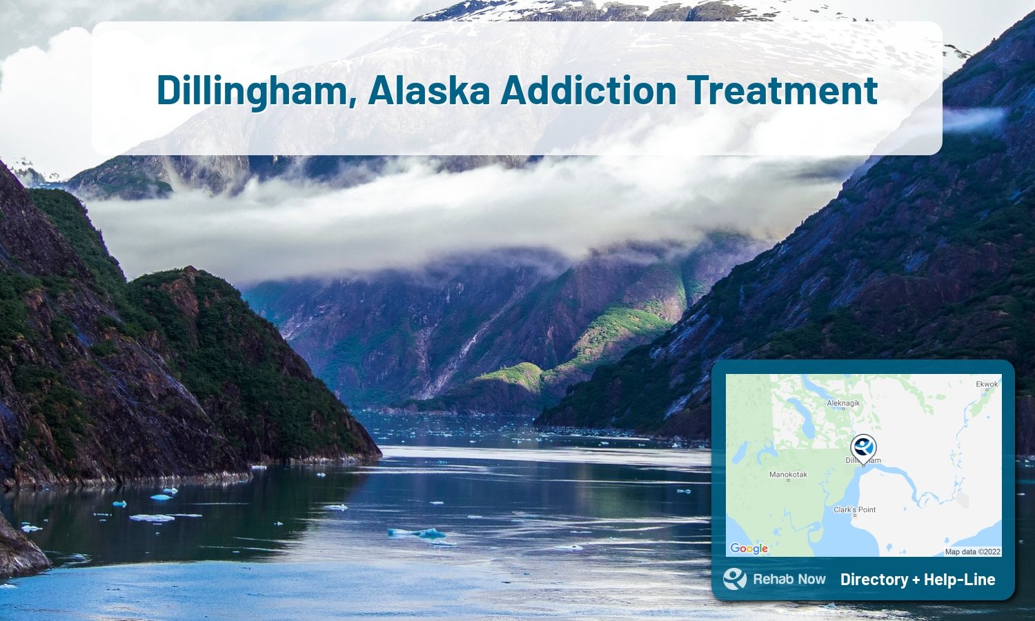 Dillingham, AK Treatment Centers. Find drug rehab in Dillingham, Alaska, or detox and treatment programs. Get the right help now!