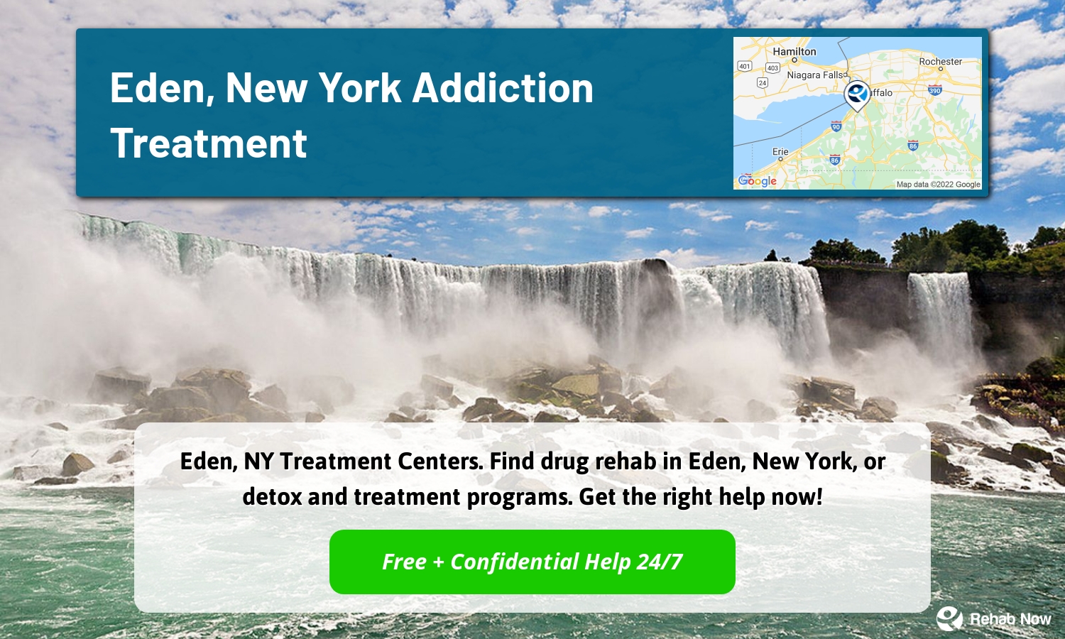 Eden, NY Treatment Centers. Find drug rehab in Eden, New York, or detox and treatment programs. Get the right help now!