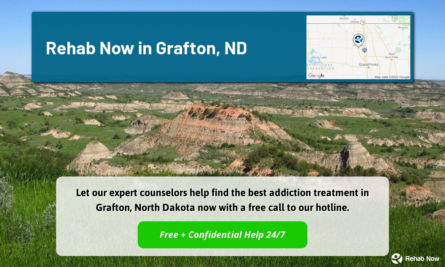 Let our expert counselors help find the best addiction treatment in Grafton, North Dakota now with a free call to our hotline.