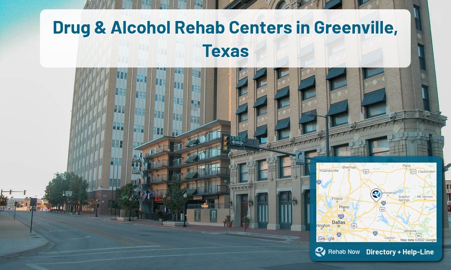Struggling with addiction in Greenville, Texas? RehabNow helps you find the best treatment center or rehab available.