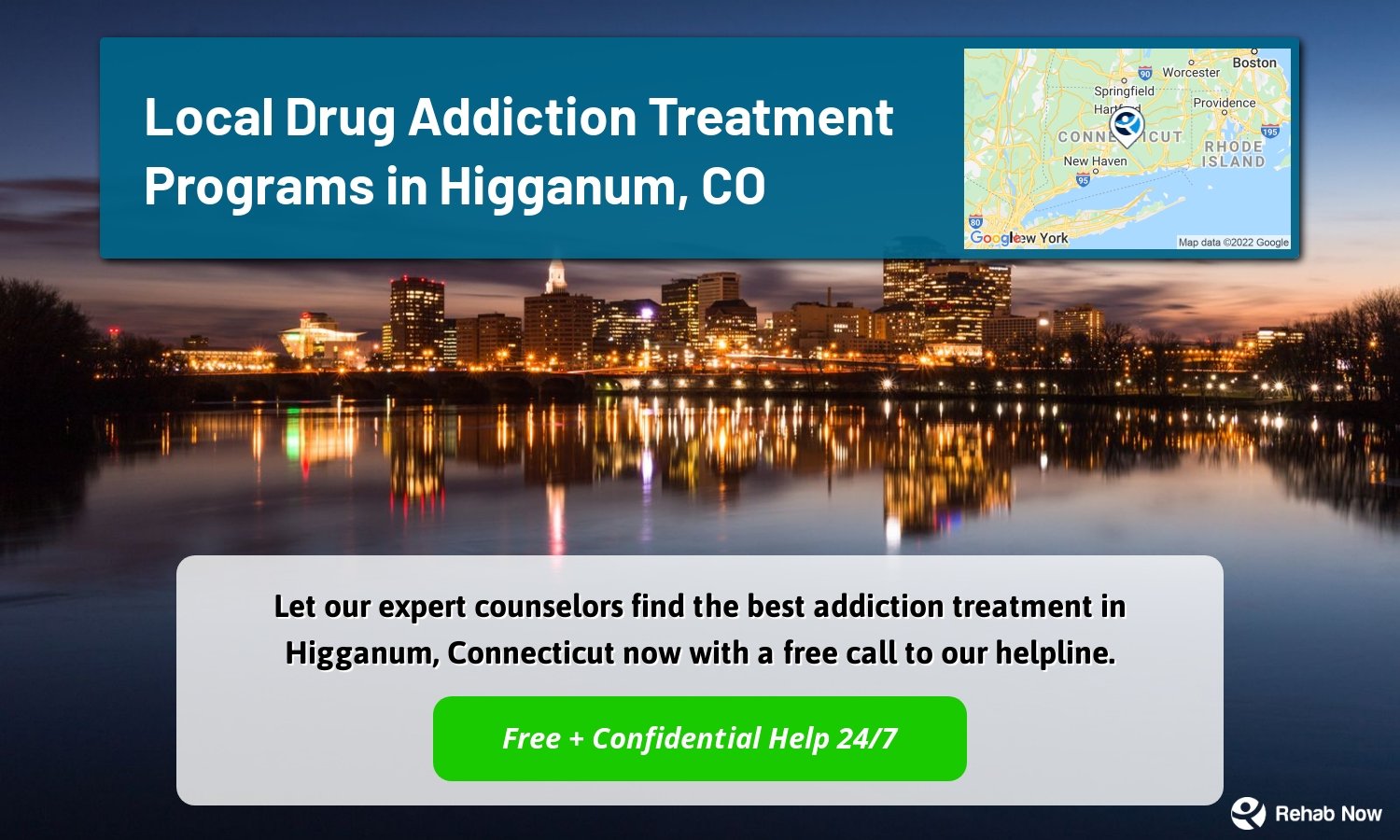 Let our expert counselors find the best addiction treatment in Higganum, Connecticut now with a free call to our helpline.