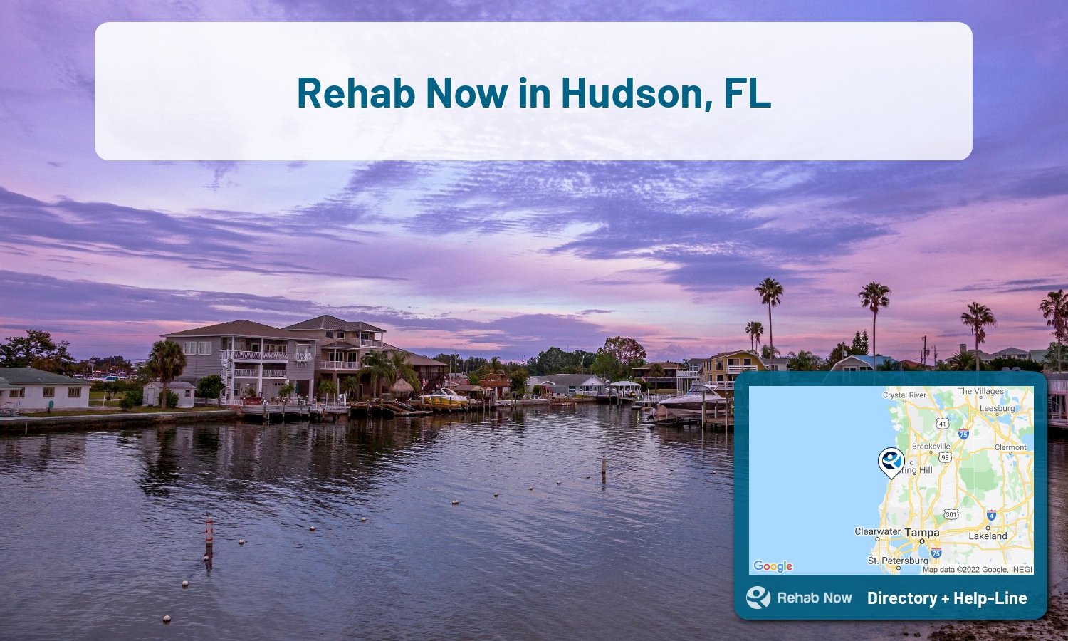 Hudson, FL Treatment Centers. Find drug rehab in Hudson, Florida, or detox and treatment programs. Get the right help now!