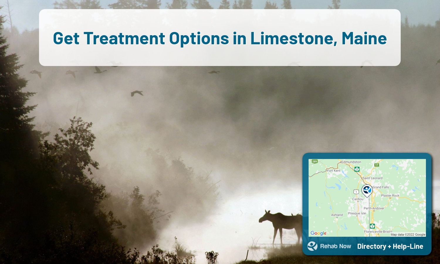 Drug rehab and alcohol treatment services near you in Limestone, Maine. Need help choosing a center? Call us, free.