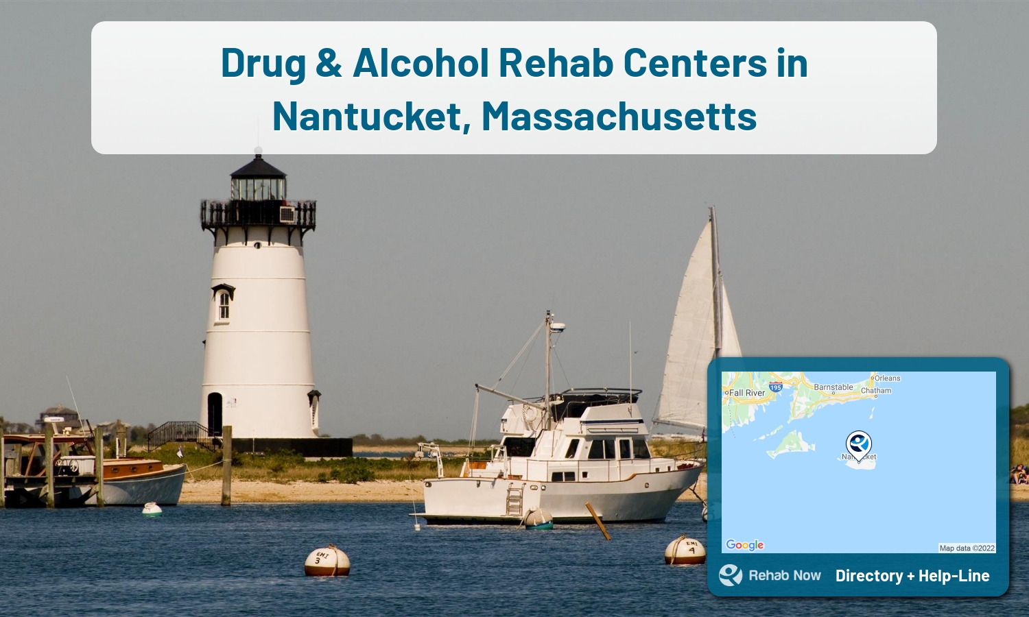 Find drug rehab and alcohol treatment services in Nantucket. Our experts help you find a center in Nantucket, Massachusetts