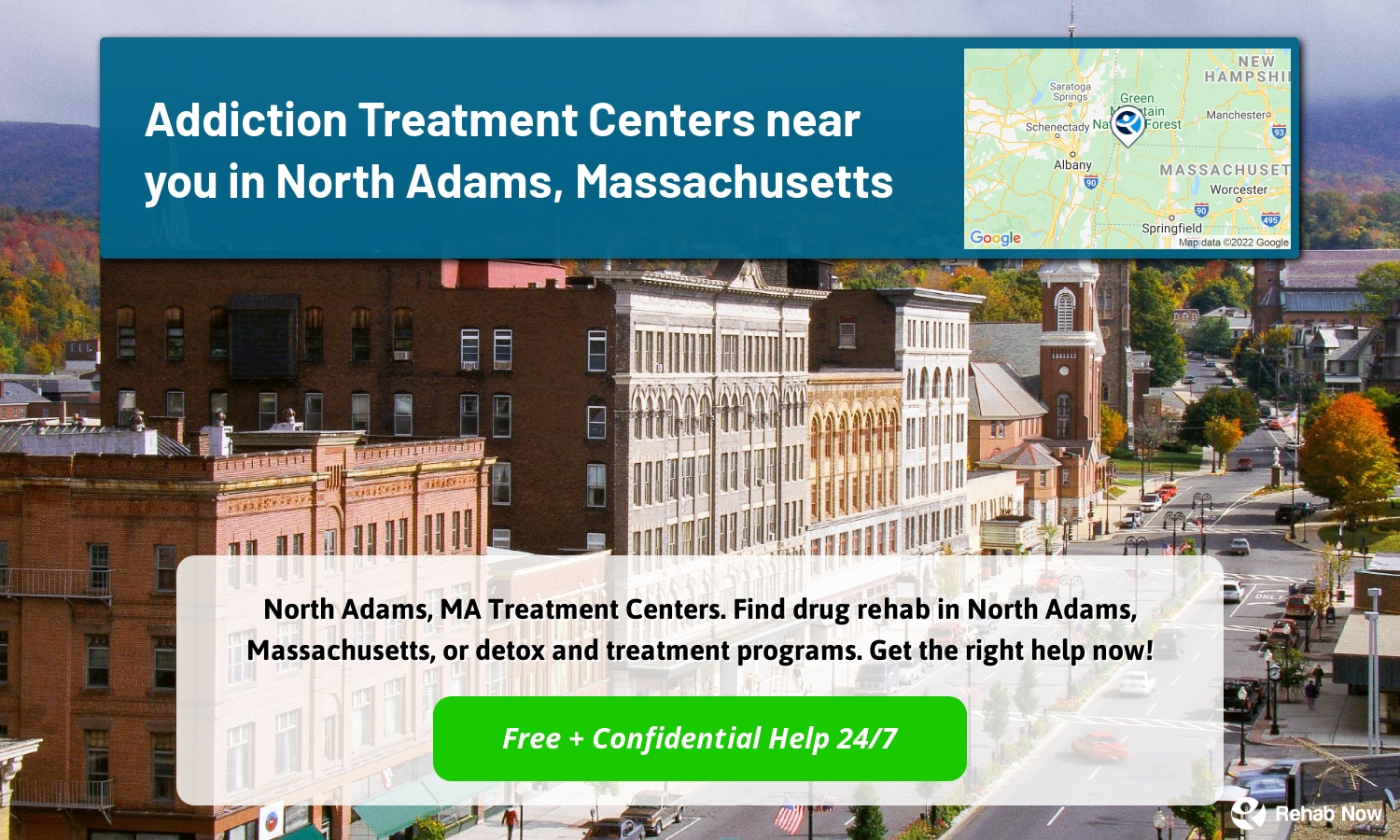 North Adams, MA Treatment Centers. Find drug rehab in North Adams, Massachusetts, or detox and treatment programs. Get the right help now!