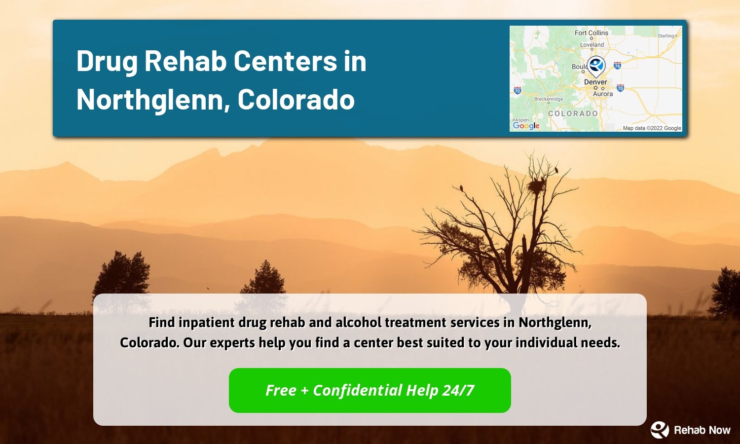 Find inpatient drug rehab and alcohol treatment services in Northglenn, Colorado. Our experts help you find a center best suited to your individual needs.