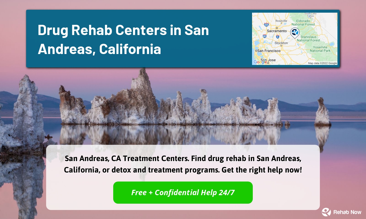 San Andreas, CA Treatment Centers. Find drug rehab in San Andreas, California, or detox and treatment programs. Get the right help now!