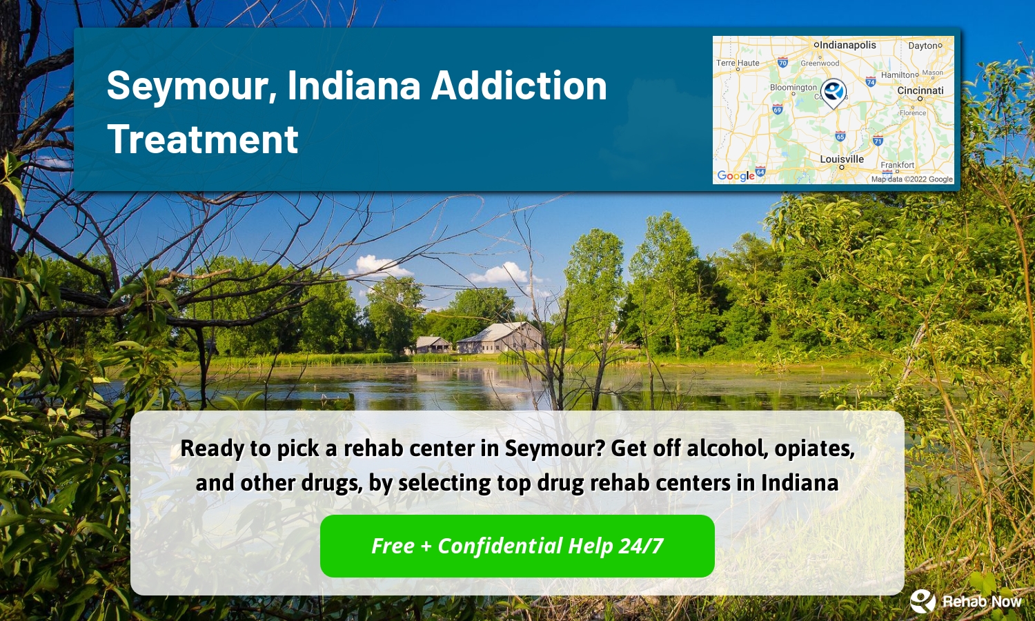 Ready to pick a rehab center in Seymour? Get off alcohol, opiates, and other drugs, by selecting top drug rehab centers in Indiana