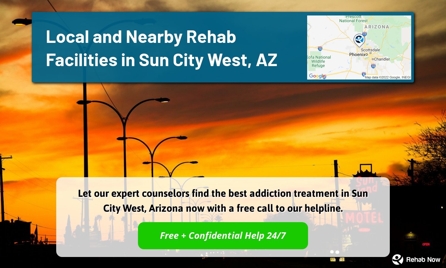 Let our expert counselors find the best addiction treatment in Sun City West, Arizona now with a free call to our helpline.