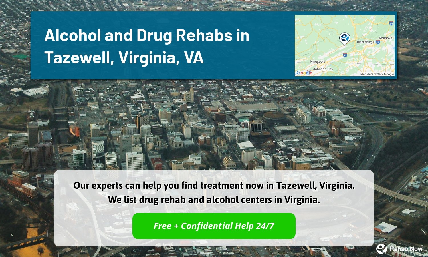 Our experts can help you find treatment now in Tazewell, Virginia. We list drug rehab and alcohol centers in Virginia.