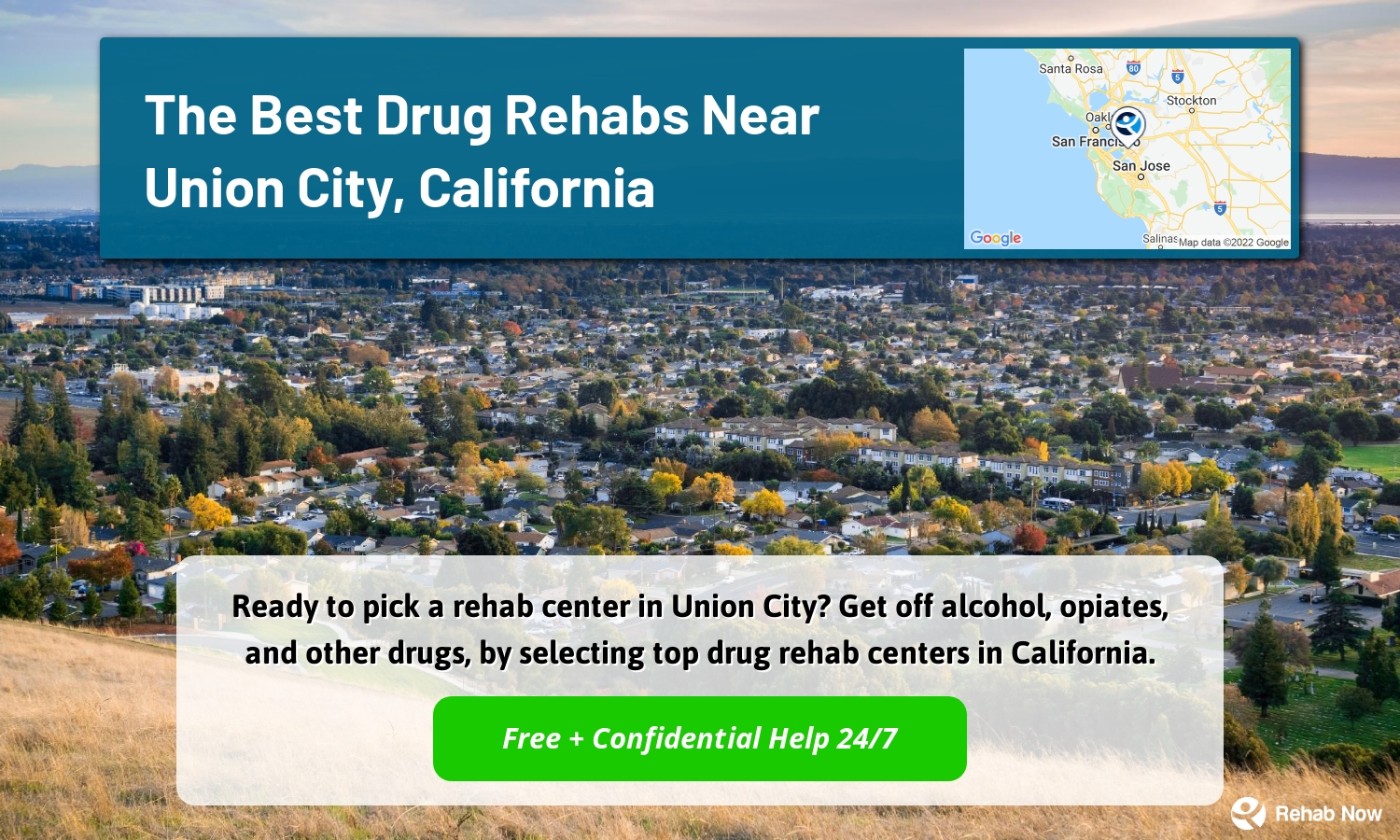 Ready to pick a rehab center in Union City? Get off alcohol, opiates, and other drugs, by selecting top drug rehab centers in California.