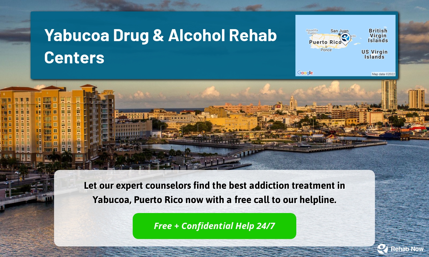 Let our expert counselors find the best addiction treatment in Yabucoa, Puerto Rico now with a free call to our helpline.