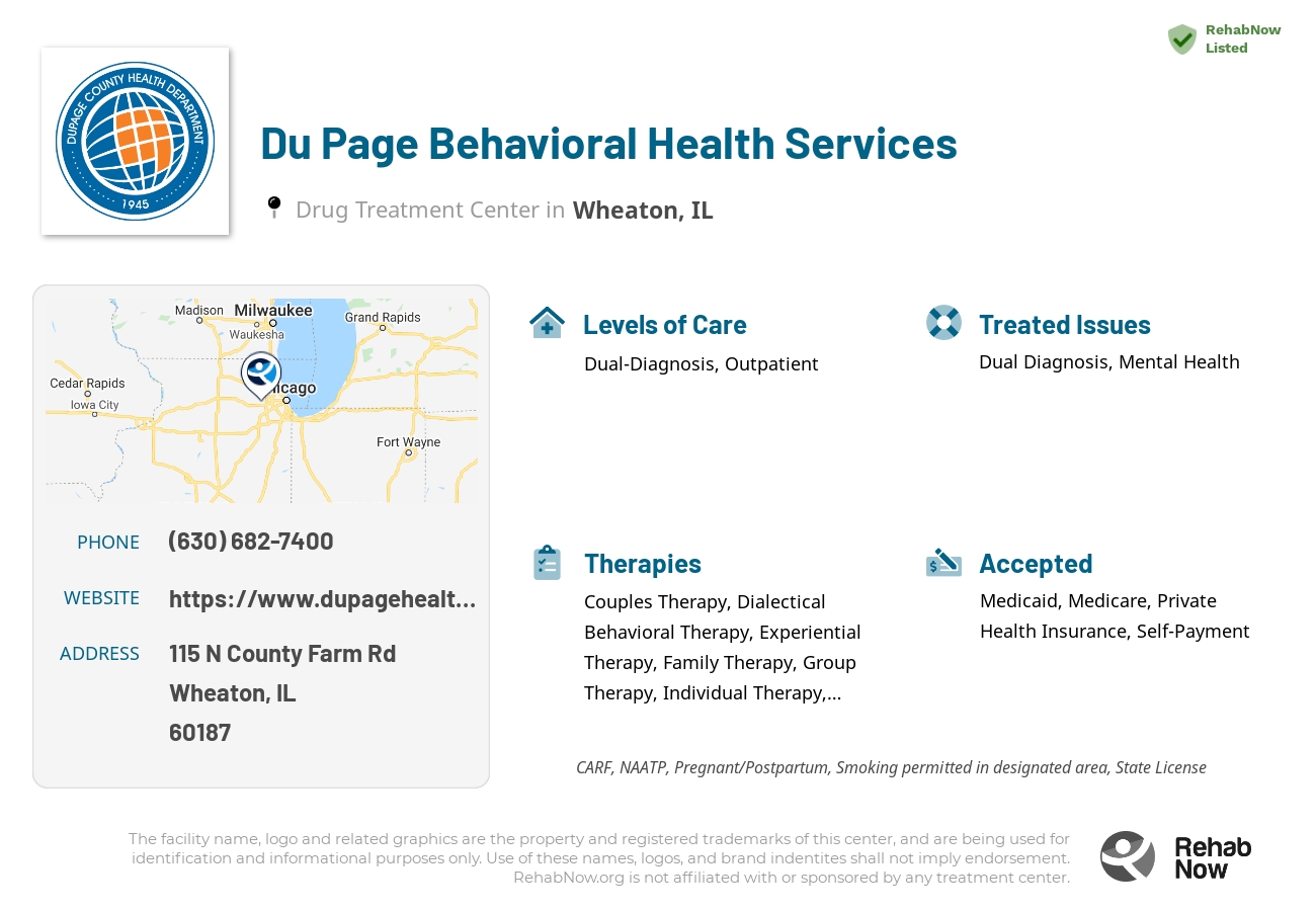 Helpful reference information for Du Page Behavioral Health Services, a drug treatment center in Illinois located at: 115 N County Farm Rd, Wheaton, IL 60187, including phone numbers, official website, and more. Listed briefly is an overview of Levels of Care, Therapies Offered, Issues Treated, and accepted forms of Payment Methods.