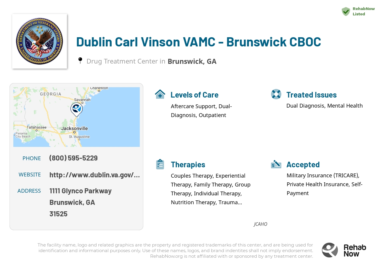 Helpful reference information for Dublin Carl Vinson VAMC - Brunswick CBOC, a drug treatment center in Georgia located at: 1111 1111 Glynco Parkway, Brunswick, GA 31525, including phone numbers, official website, and more. Listed briefly is an overview of Levels of Care, Therapies Offered, Issues Treated, and accepted forms of Payment Methods.