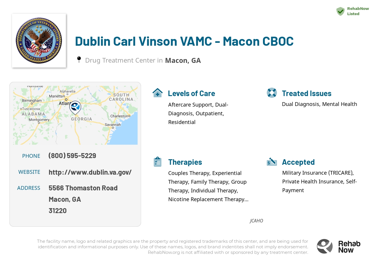 Helpful reference information for Dublin Carl Vinson VAMC - Macon CBOC, a drug treatment center in Georgia located at: 5566 5566 Thomaston Road, Macon, GA 31220, including phone numbers, official website, and more. Listed briefly is an overview of Levels of Care, Therapies Offered, Issues Treated, and accepted forms of Payment Methods.