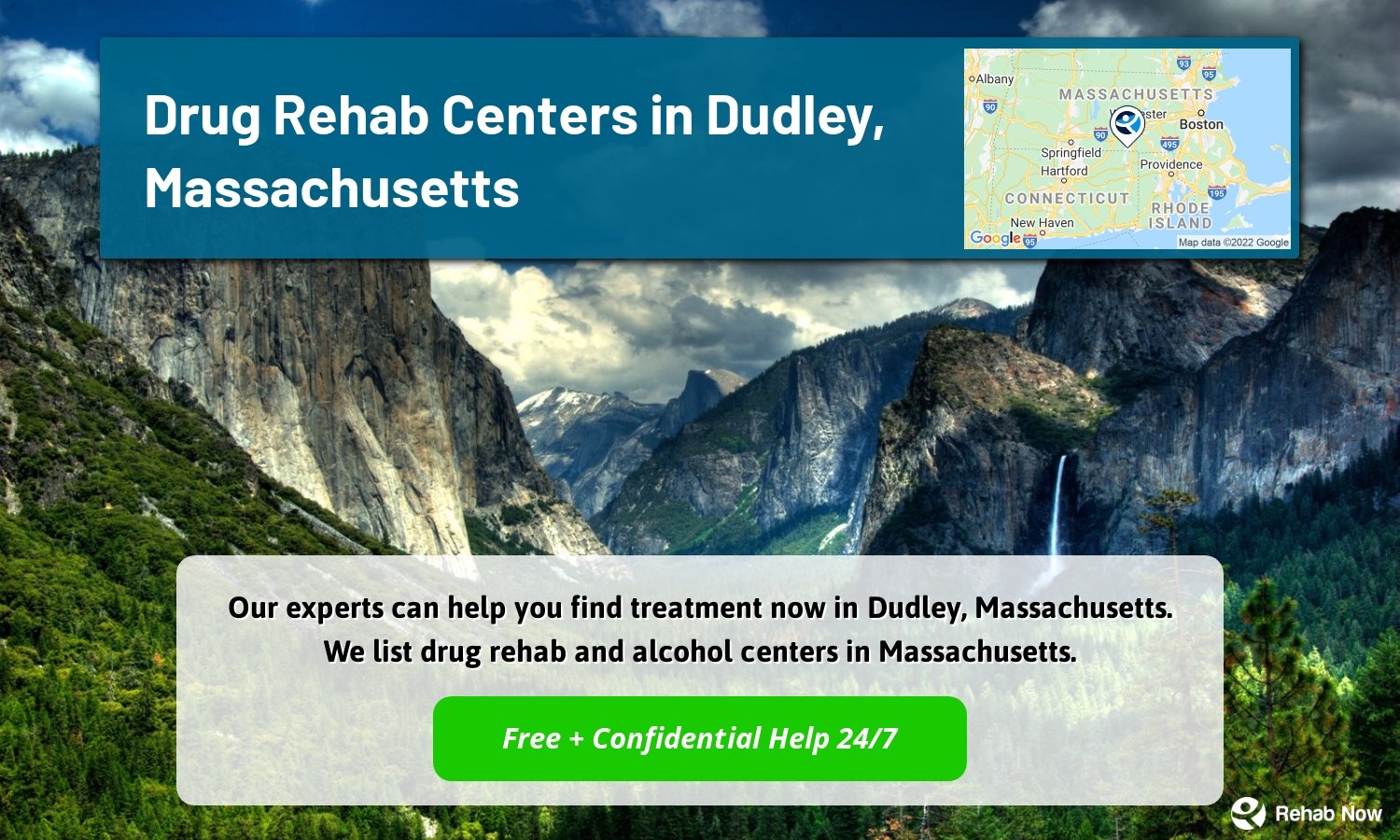 Our experts can help you find treatment now in Dudley, Massachusetts. We list drug rehab and alcohol centers in Massachusetts.