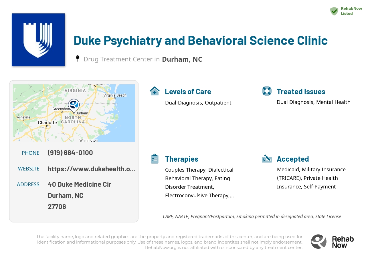 Helpful reference information for Duke Psychiatry and Behavioral Science Clinic, a drug treatment center in North Carolina located at: 40 Duke Medicine Cir, Durham, NC 27706, including phone numbers, official website, and more. Listed briefly is an overview of Levels of Care, Therapies Offered, Issues Treated, and accepted forms of Payment Methods.