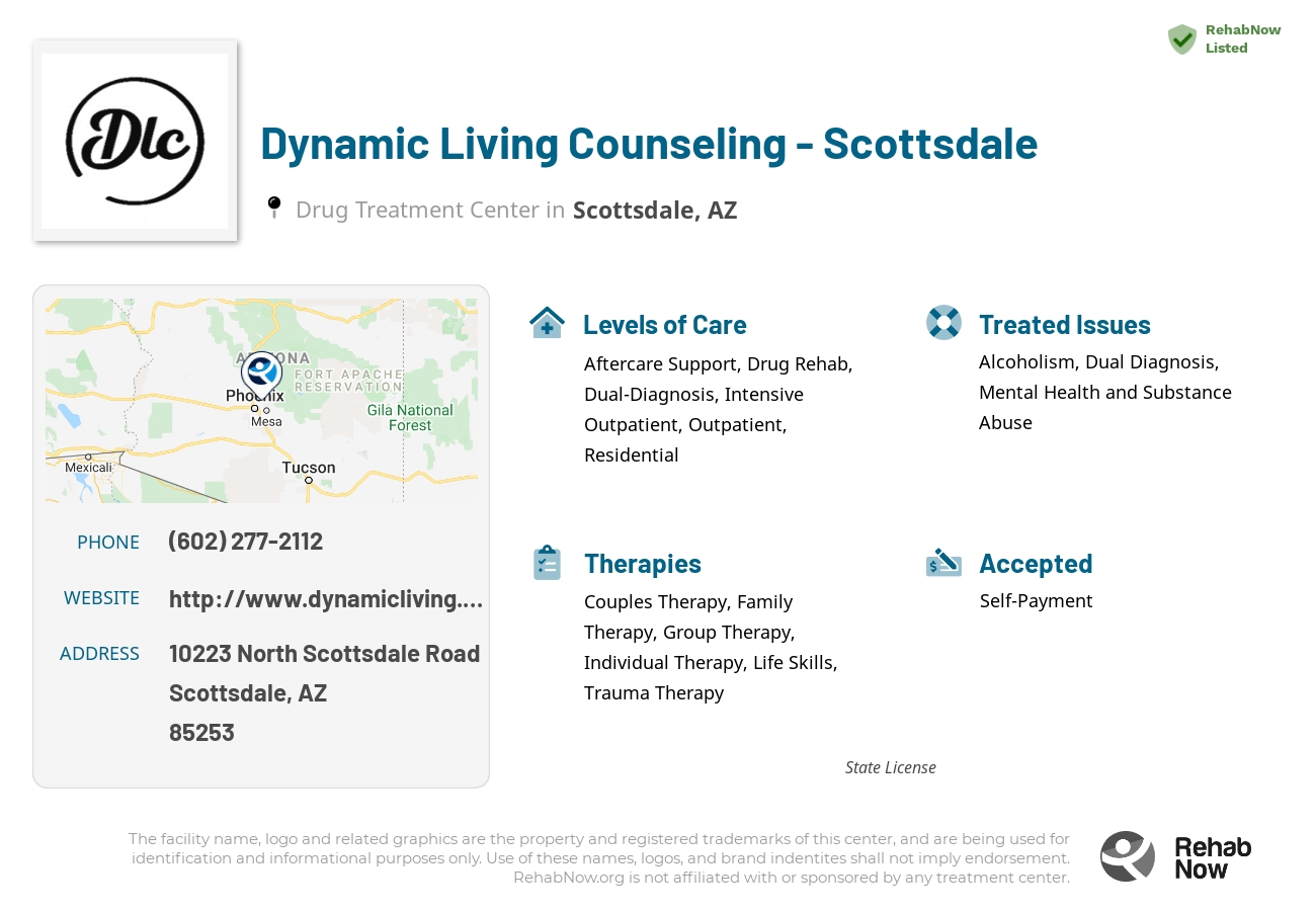 Helpful reference information for Dynamic Living Counseling - Scottsdale, a drug treatment center in Arizona located at: 10223 North Scottsdale Road, Scottsdale, AZ, 85253, including phone numbers, official website, and more. Listed briefly is an overview of Levels of Care, Therapies Offered, Issues Treated, and accepted forms of Payment Methods.