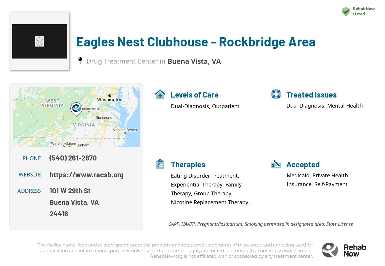 Helpful reference information for Eagles Nest Clubhouse - Rockbridge Area, a drug treatment center in Virginia located at: 101 W 29th St, Buena Vista, VA 24416, including phone numbers, official website, and more. Listed briefly is an overview of Levels of Care, Therapies Offered, Issues Treated, and accepted forms of Payment Methods.