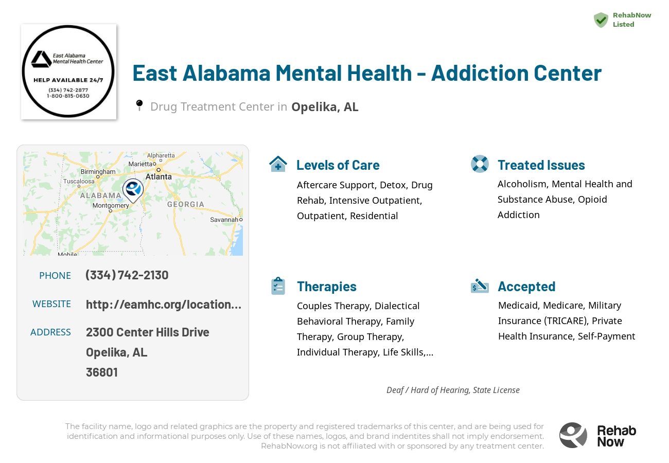 Helpful reference information for East Alabama Mental Health - Addiction Center, a drug treatment center in Alabama located at: 2300 Center Hills Drive, Opelika, AL, 36801, including phone numbers, official website, and more. Listed briefly is an overview of Levels of Care, Therapies Offered, Issues Treated, and accepted forms of Payment Methods.