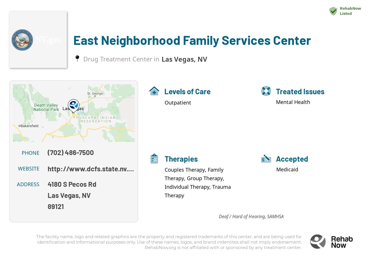 Helpful reference information for East Neighborhood Family Services Center, a drug treatment center in Nevada located at: 4180 S Pecos Rd, Las Vegas, NV 89121, including phone numbers, official website, and more. Listed briefly is an overview of Levels of Care, Therapies Offered, Issues Treated, and accepted forms of Payment Methods.