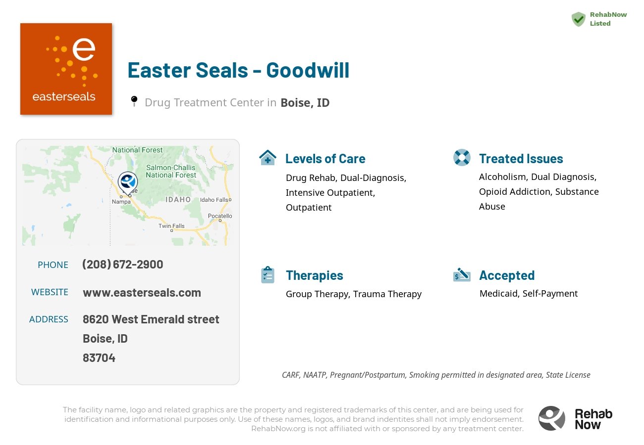 Helpful reference information for Easter Seals - Goodwill, a drug treatment center in Idaho located at: 8620 8620 West Emerald street, Boise, ID 83704, including phone numbers, official website, and more. Listed briefly is an overview of Levels of Care, Therapies Offered, Issues Treated, and accepted forms of Payment Methods.